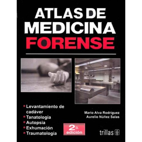 Atlas de medicina forense/ Atlas of Forensic Medicine (Spanish Edition)