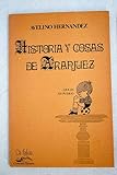  Historia y cosas de Aranjuez. que es mi pueblo