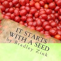 It Starts with a Seed 1508539561 Book Cover