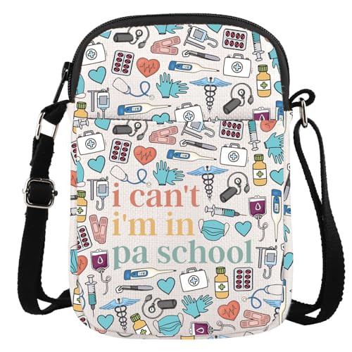 Physician Assistant Gift PA Medical Gift Physician Assistant Graduation Gift i Can't I'm In PA School Crossbody Bag