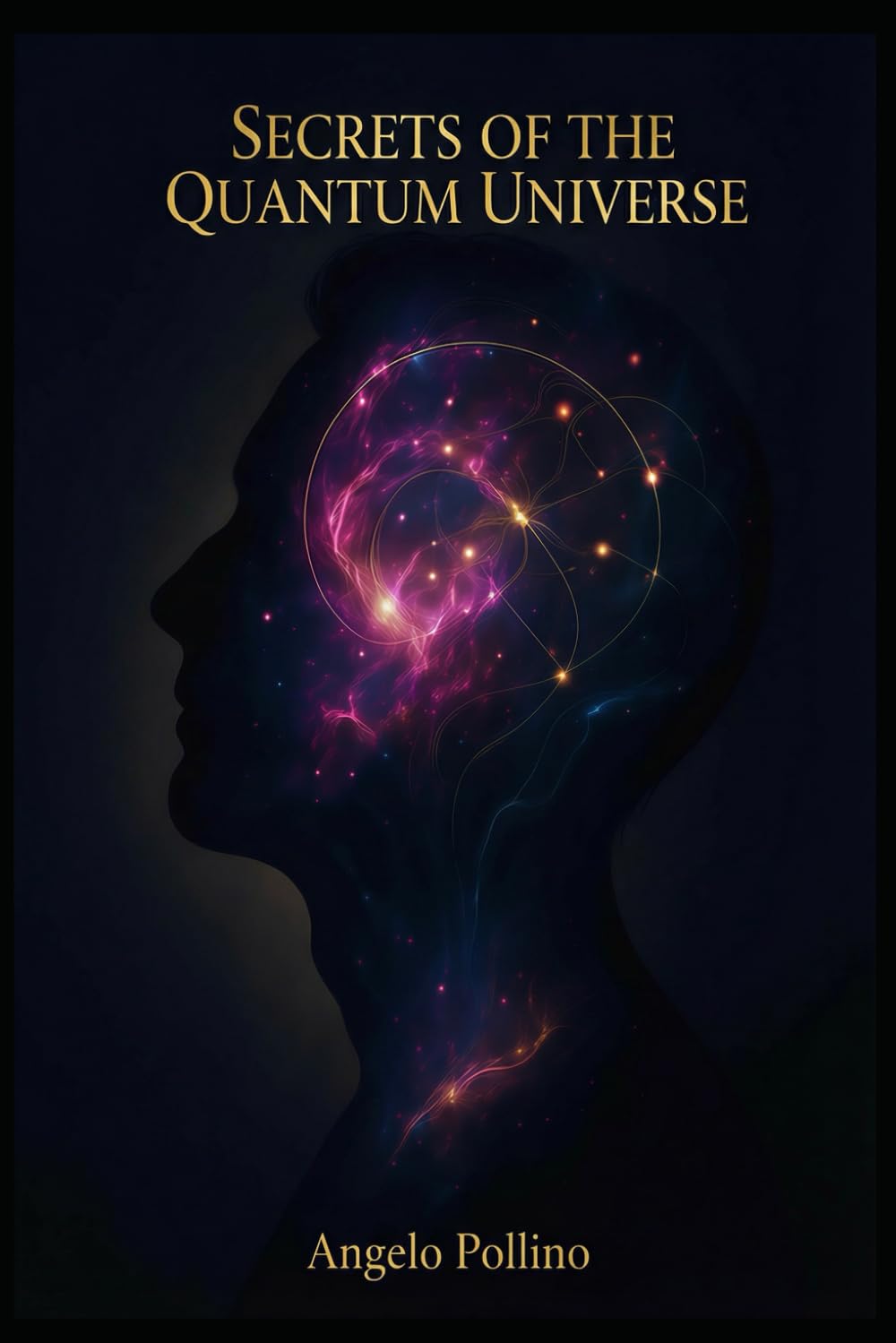 Secrets of the Quantum Universe: A Simple Guide to Quantum Computing, AI, and the Future of Reality: Understand the Science Revolutionizing Our World