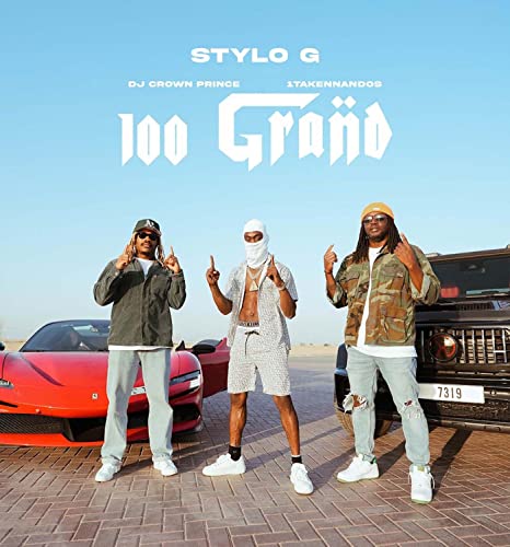 Stylo G, DJ Crown Prince & 1TAKENNANDOS