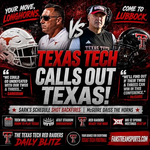 Red Raiders' Joey McGuire Challenges Longhorns & Steve Sarkisian | Texas Tech Daily Blitz
