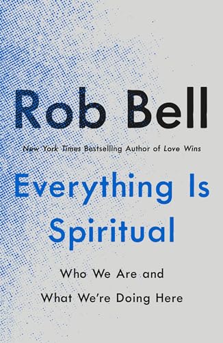 Everything Is Spiritual 125078171X Book Cover