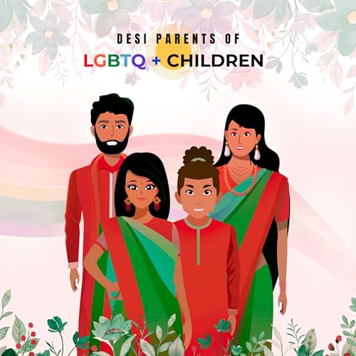 Desi Parents of LGBTQ+ Children | The Open Minds Project cover art