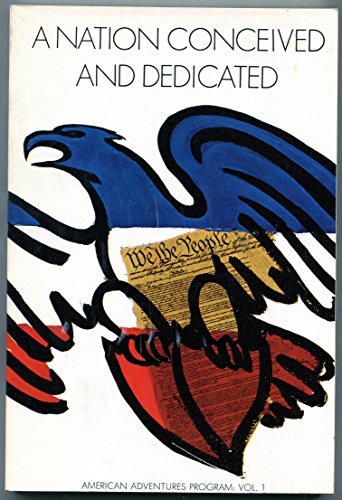 A Nation Conceived and Dedicated: American Adve... B000BPCXKO Book Cover
