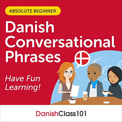 Conversational Phrases Danish Audiobook: Level 1 - Absolute Beginner by Innovative Language Learning LLC episode artwork