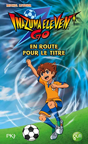 Inazuma Go! — Tome 8