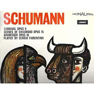 Carnival Opus 9; Scenes Of Childhood Opus 15; Arabesque Opus 16
