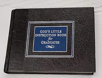 Unknown Binding Gods Little Instruction Book for Graduates Book