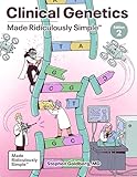 Clinical Genetics Made Ridiculously Simple