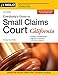 Everybody's Guide to Small Claims Court in California (Everybody's Guide to Small Claims Court. California Edition)