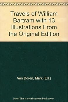 Paperback Travels of William Bartram, with 13 Illustrations from teh Original Edition Book