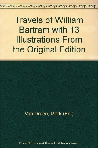 Travels of William Bartram, with 13 Illustratio... B00AWMZM90 Book Cover