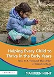  Helping Every Child to Thrive in the Early Years: How to Overcome the Effect of Disadvantage (English Edition)