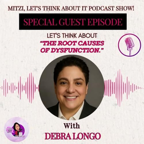 LTA "The Root Causes of Dysfunction" W/SG Debra Longo
