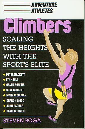 Climbers: Scaling the Heights With the Sport's Elite
