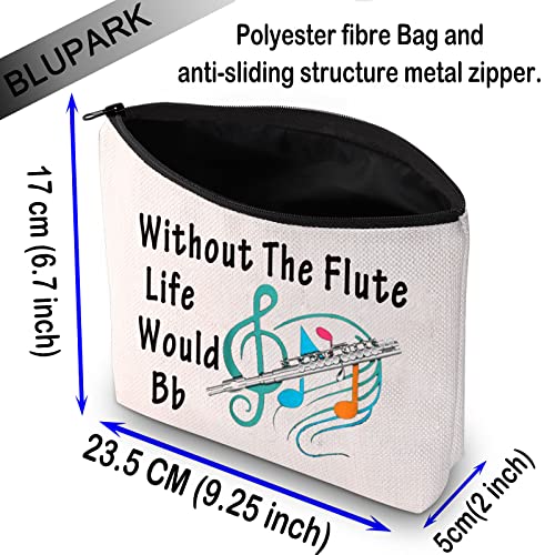 Blupark Flutist Gift For Flute Player Without The Flute Life Would Bb Cosmetic Bag Flute Teacher Gift (Without Flute) #TOP1
