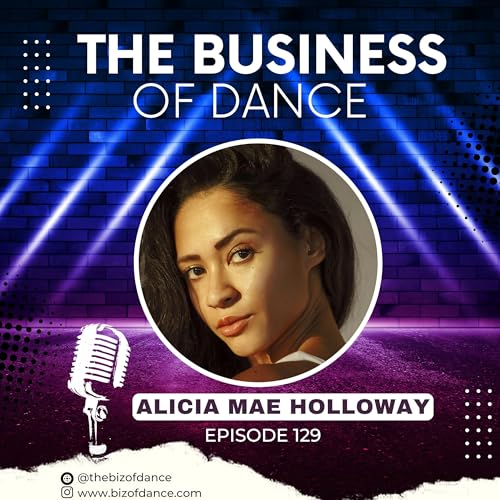 129: Alicia Mae Holloway - Dance Theatre of Harlem, Alicia Keys, Aretha Franklin, Victoria Secret, People Magazine