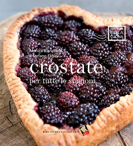 Crostate per tutte le stagioni. Ediz. a colori