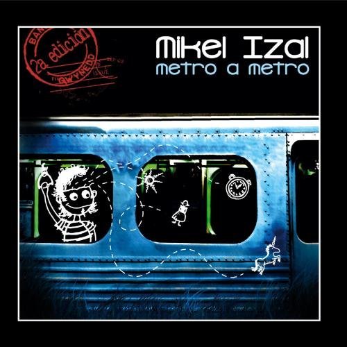 Metro a Metro by Mikel Izal