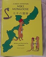 Miki Mongoose: A Great Adventure 4990039718 Book Cover