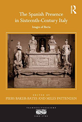 The Spanish Presence in Sixteenth-Century Italy livre histoire transculturalisms Renaissance Iberia