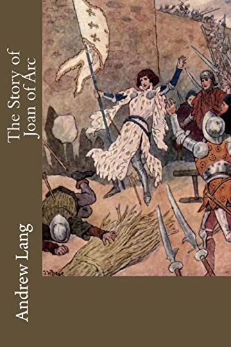 The Story of Joan of Arc 1508853630 Book Cover