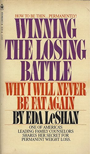 Winning the Losing Battle - Why I Will Never be... B002KZZ8AA Book Cover