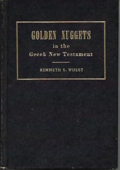 Hardcover Golden Nuggets from the Greek New Testament for the English Reader Book