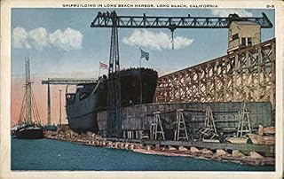 Shipbuilding in Long Beach Harbor Long Beach, California CA Original Antique Postcard