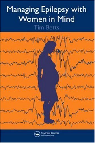 Managing Epilepsy with Women in Mind Managing Epilepsy with Women in Mind