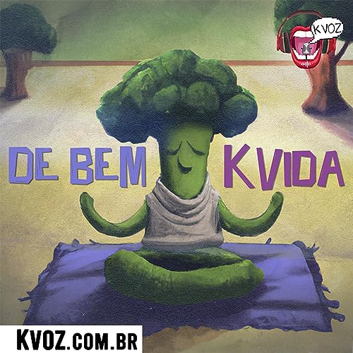 KVOZ [De Bem K Vida] #01 - Auto Cuidado