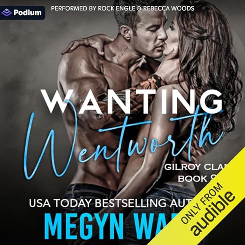 Wanting Wentworth Audiolibro Por Megyn Ward arte de portada