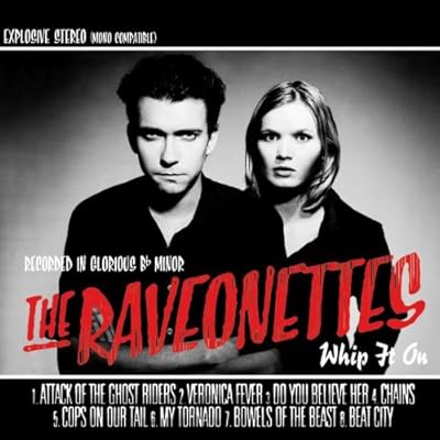 The Ravonettes: Whip It On