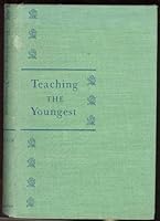 Teaching the Youngest B00CF4BX32 Book Cover