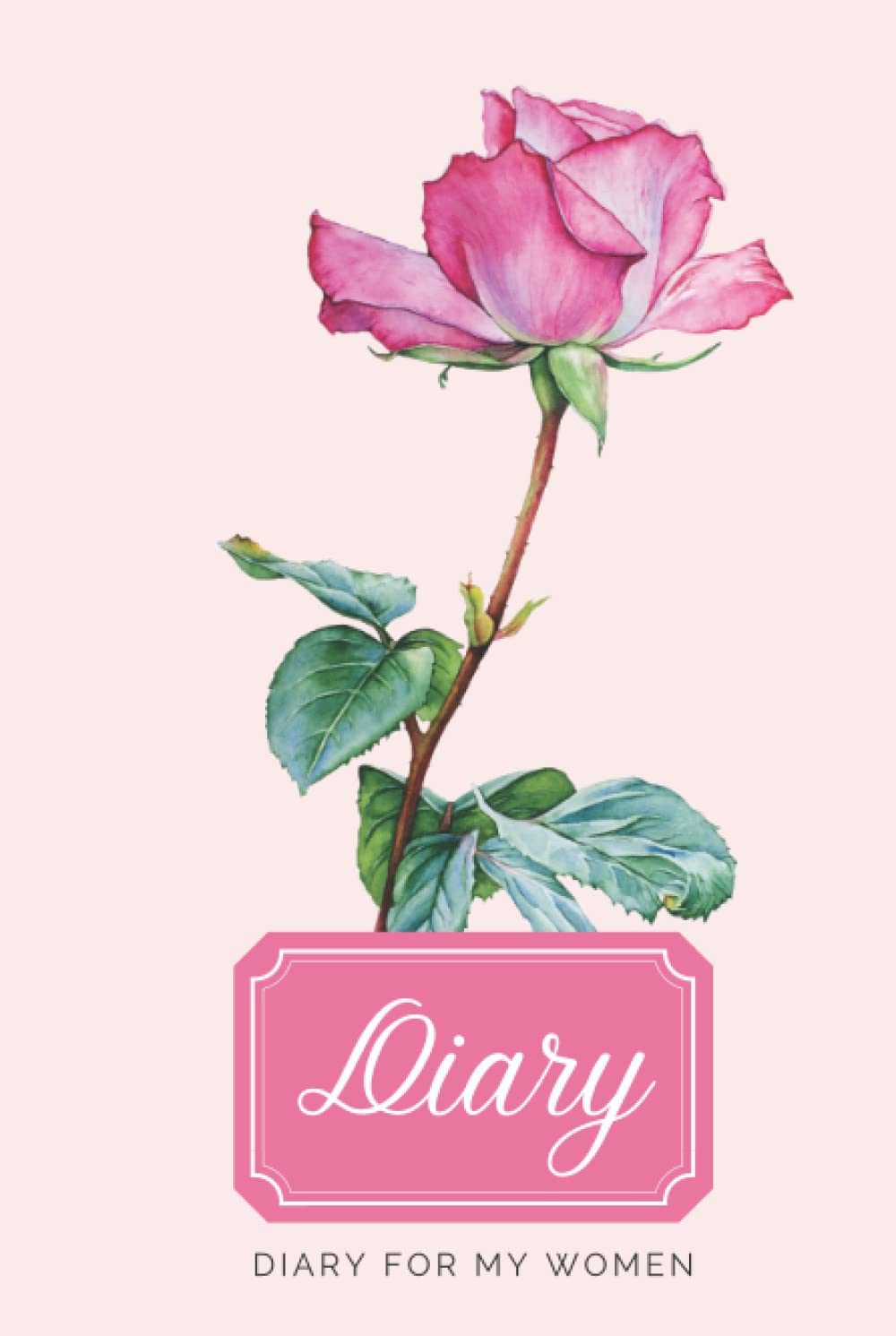 Rose Diary: A lovely diary for women (6x9”,121 pages): Notebook, Journal