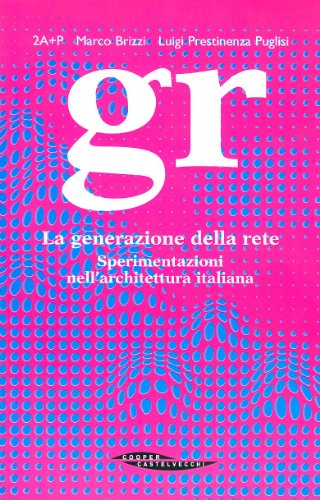 Gr. La Generazione Della Rete