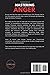 Mastering Anger: Proven Anger Management Techniques for Stress Reduction, Conflict Resolution, and Personal Growth (Emotional Mastery: Achieving Balance, Peace and Positivity)