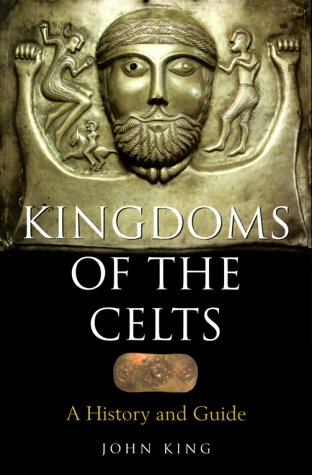 Buy Kingdom of the Celts: A History and Guide — BookShops.in