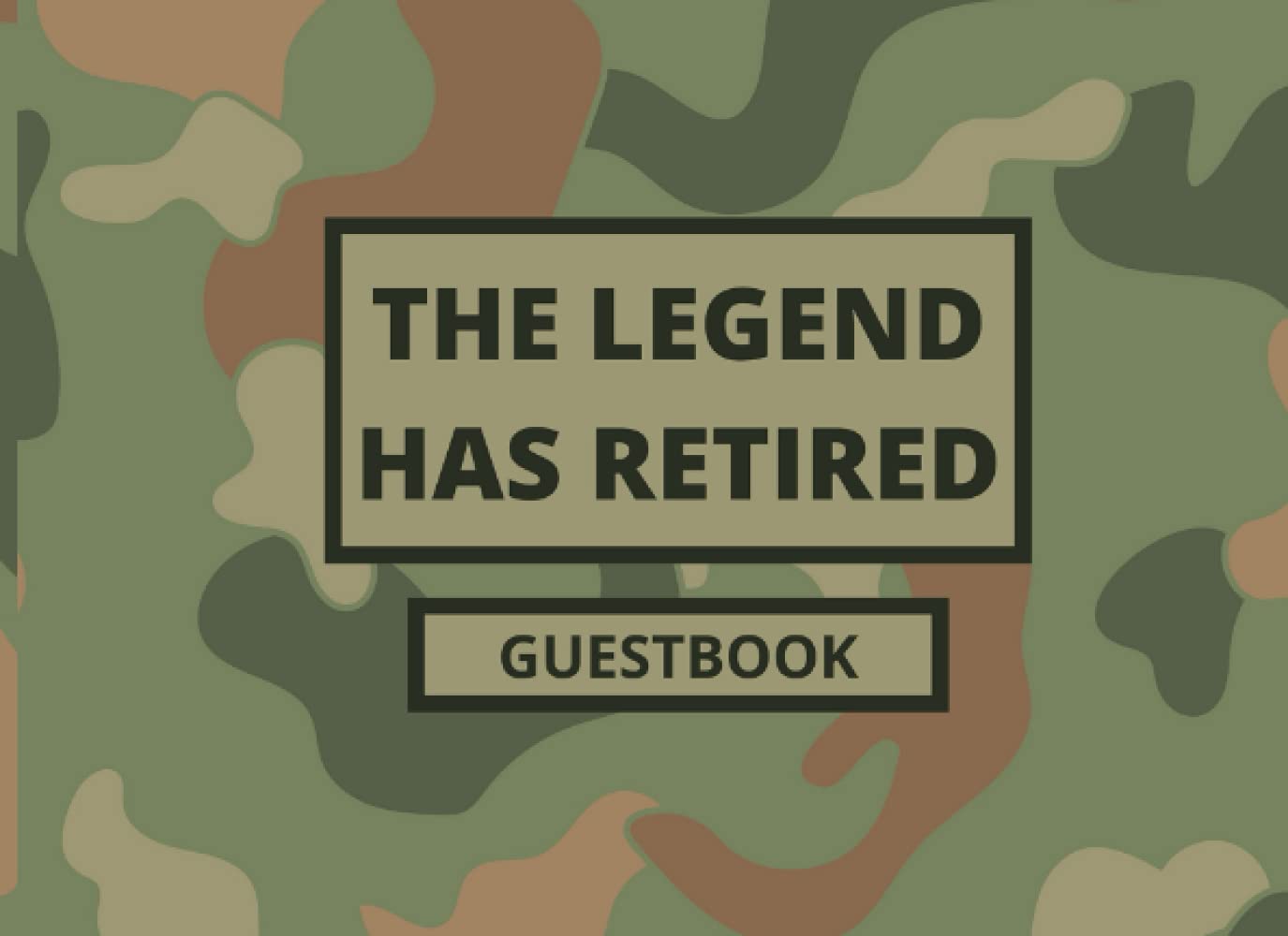 Military Retirement Guest Book: Camouflage Military Guest Book or Message Book for Retirement Party | Gift for Army Men or Women | 100 pages (8.25"X6")