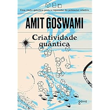Capa do livro Criatividade quântica: Uma visão quântica para a expansão do potencial criativo