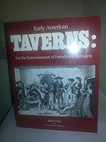 Early American Taverns: For the Entertainment of Friends and Strangers 0895268426 Book Cover