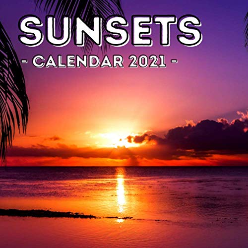 Sunset: 2021 Calendar, Cute Gift Idea For Sunset Lovers Men And Women image 3