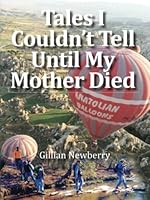 Tales I Couldn't Tell Until My Mother Died 1734647612 Book Cover
