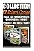 Chicken Coops Collection: Make You Own Inexpensive Chicken Coop. Find 25+ Projects And Chose Yours!: (Backyard Chickens for Beginners, Building Ideas ... Woodworking Projects, Chicken Coop Plans)