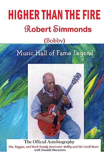 Higher Than the Fire: The Official Autobiography