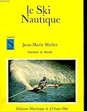 Le ski nautique...
