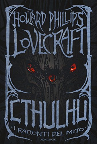 Cthulhu. I racconti del mito