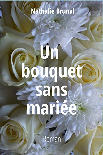 Un bouquet sans mariée (Anna et Roger t. 3) Livre eBook France
